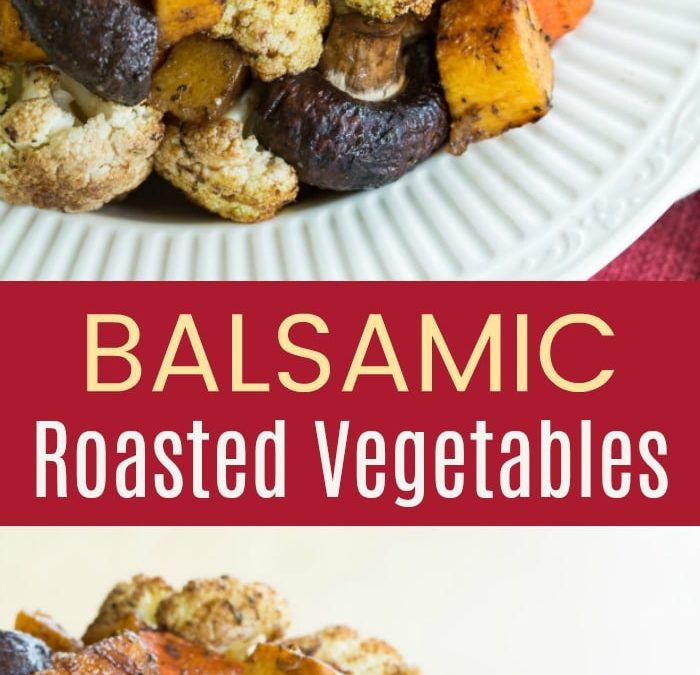 Balsamic Roasted Vegetables